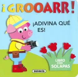­GROOARR!. ADIVINA QUE ES
