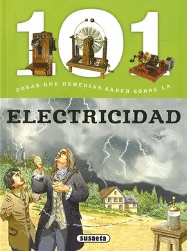 101 COSAS QUE DEBERÍAS SABER SOBRE LA ELECTRICIDAD