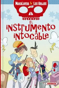 EL INSTRUMENTO INTOCABLE - MAIKALAVERA Y LOS GRAJOS