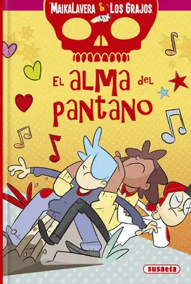 EL ALMA DEL PANTANO - MAIKALAVERA Y LOS GRAJOS