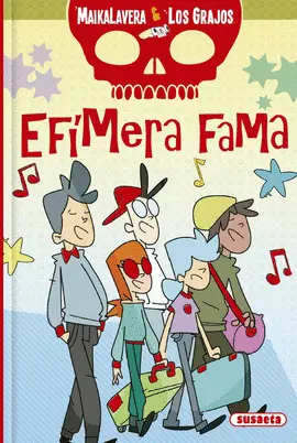 EFÍMERA FAMA - MAIKALAVERA Y LOS GRAJOS