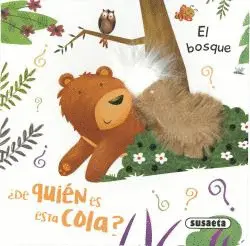EL BOSQUE - ¿DE QUIÉN ES ESTA COLA?