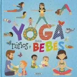 YOGA PARA NIÑOS Y BEBES
