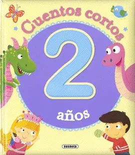 CUENTOS CORTOS PARA 2 AÑOS CUENTOS CORTOS PARA 2 AÑOS