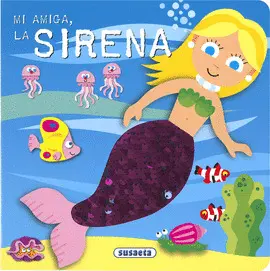 MI AMIGA, LA SIRENA MI AMIGA, LA SIRENA