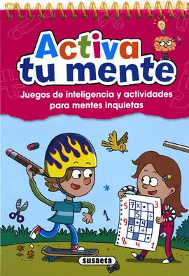 ACTIVA TU MENTE (DE 9 A 12 AÑOS) ACTIVA TU MENTE (DE 9 A 12 AÑOS)