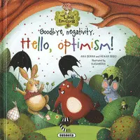 GOODBYE, NEGATIVITY. HELLO, OPTIMISM! GOODBYE, NEGATIVITY. HELLO, OPTIMISM!