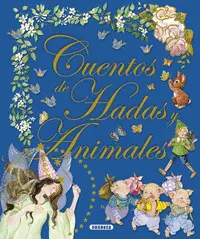 CUENTOS DE HADAS Y ANIMALES (AZUL) CUENTOS DE HADAS Y ANIMALES (AZUL)