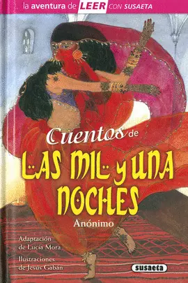 CUENTOS DE LAS MIL Y UNA NOCHES CUENTOS DE LAS MIL Y UNA NOCHES