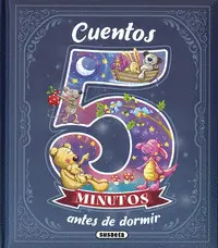 CUENTOS 5 MINUTOS ANTES DE DORMIR CUENTOS 5 MINUTOS ANTES DE DORMIR