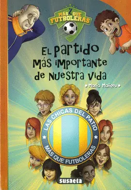 EL PARTIDO MÁS IMPORTANTE DE NUESTRA VIDA