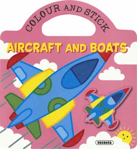 AIRCRAFT AND BOATS (COLOUR AND STICK)
