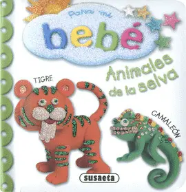 ANIMALES DE LA SELVA - PARA MI BEBE