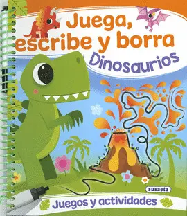 DINOSAURIOS. JUEGA, ESCRIBE Y BORRA