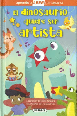 EL DINOSAURIO QUIERE SER ARTISTA EL DINOSAURIO QUIERE SER ARTISTA