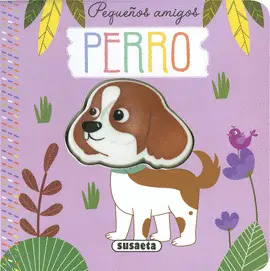 PEQUEÑOS AMIGOS. PERRO