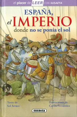 ESPAÑA, EL IMPERIO DONDE NO SE PONÍA EL SOL