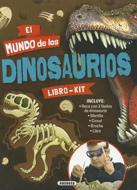 LIBRO-KIT. EL MUNDO DE LOS DINOSAURIOS