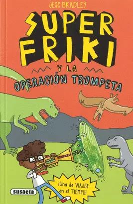 Super Friki 4 y la Operación Trompeta