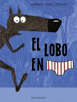 1. EL LOBO EN CALZONCILLOS