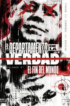 EL DEPARTAMENTO DE LA VERDAD 1. EL FIN DEL MUNDO EL DEPARTAMENTO DE LA VERDAD 1. EL FIN DEL MUNDO