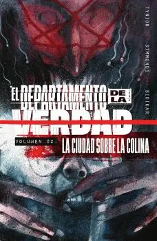 EL DEPARTAMENTO DE LA VERDAD 2. LA CIUDAD SOBRE LA COLINA EL DEPARTAMENTO DE LA VERDAD 2. LA CIUDAD SOBRE LA COLINA