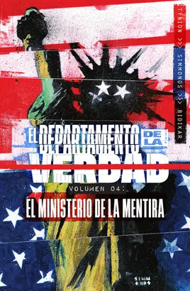 EL DEPARTAMENTO DE LA VERDAD 4. EL MINISTERIO DE LA MENTIRA EL DEPARTAMENTO DE LA VERDAD 4. EL MINISTERIO DE LA MENTIRA