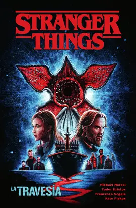 STRANGER THINGS 09. LA TRAVESIA STRANGER THINGS 09. LA TRAVESIA