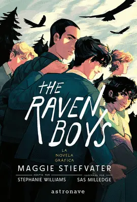 THE RAVEN BOYS 01. LA NOVELA GRAFICA THE RAVEN BOYS 01. LA NOVELA GRAFICA