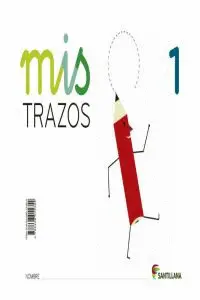 3 AÑOS MIS TRAZOS 1 ED13 3 AÑOS