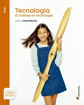 V1 ESO TECNOLOGIA I EL TRABAJO S CONSTRUYE ED15 I