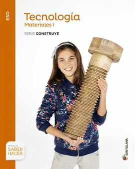 V1 ESO TECNOLOGIA MATERIALES I S CONSTRUYE ED15