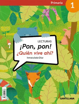 1 LECTURAS PON PON QUIEN VIVE ED18 PRIMARIA 1 LECTURAS PON PON QUIEN VIVE ED18 PRIMARIA