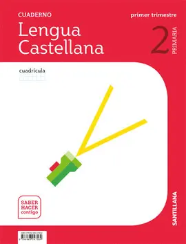 V2 1 CUADERNO LENGUA CUADRICULA SHC 2 PRIMARIA 1 TRIM SABER HACER CONTIGO V2 1 CUADERNO LENGUA CUADRICULA SHC 2 PRIMARIA 1 TRIM SABER HACER CONTIGO