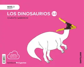 4 AÑOS LOS DINOSAURIOS 3.0 NIVEL 2 CUANTO SABEMOS ED19 4 AÑOS LOS DINOSAURIOS 3.0 NIVEL 2 CUANTO SABEMOS ED19
