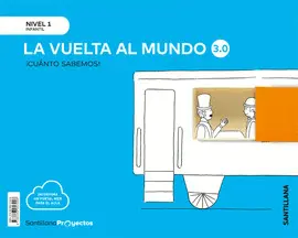 3 AÑOS LA VUELTA AL MUNDO 3.0 CUANTO SABEMOS NIVEL I 3 AÑOS LA VUELTA AL MUNDO 3.0 CUANTO SABEMOS NIVEL I