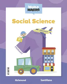 1 SOCIAL SCIENCE ST 1ºEP WORLD MAKERS 1 SOCIAL SCIENCE ST 1ºEP WORLD MAKERS