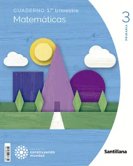 3 1 CUADERNO MATEMATICAS 3 PRIMARIA 1 TRIM CONSTRUYENDO MUNDOS