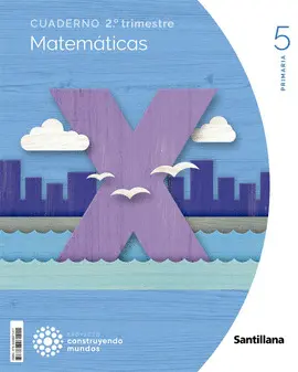 5 2 CUADERNO MATEMATICAS 2 5ºEP 22 CONSTRUYENDO MUNDOS 5 2 CUADERNO MATEMATICAS 2 5ºEP 22 CONSTRUYENDO MUNDOS