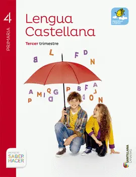 V4 LENGUA CASTELLANA SABER HACER TERCER TRIMESTRE V4 LENGUA CASTELLANA SABER HACER TERCER TRIMESTRE