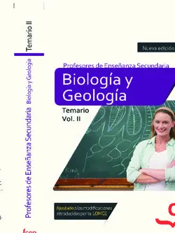 TEMARIO 2 CUERPO DE PROFESORES DE ENSEÑANZA SECUNDARIA. BIOLOGÍA Y GEOLOGÍA