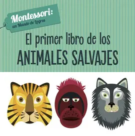 EL PRIMER LIBRO DE LOS ANIMALES SALVAJES (VVKIDS) EL PRIMER LIBRO DE LOS ANIMALES SALVAJES (VVKIDS)