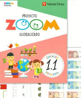 1 1 ZOOM GLOBALIZADO 1-1ºPRIMARIA. ZOOM. CANARIAS 2019 1 1 ZOOM GLOBALIZADO 1-1ºPRIMARIA. ZOOM. CANARIAS 2019