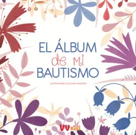 EL ÁLBUM DE MI BAUTISMO EL ÁLBUM DE MI BAUTISMO