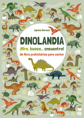 DINOLANDIA. MIRA, BUSCA, ENCUENTRA! DINOLANDIA. MIRA, BUSCA, ENCUENTRA!