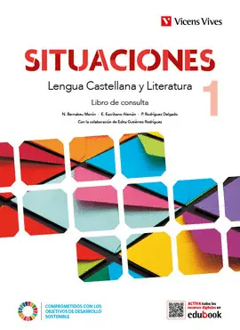 1 ESO LENGUA CASTELLANA Y LITERATURA SITUACIONES LIBRO CONSULTA 1 ESO LENGUA CASTELLANA Y LITERATURA SITUACIONES LIBRO CONSULTA