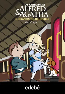 5. EL GRAN TRUCO DE HOUDINI -LAS AVENTURAS DE ALFRED & AGATHA