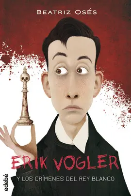 ERIK VOGLER 1 LOS CRIMENES DEL REY BLANCO ERIK VOGLER 1 LOS CRIMENES DEL REY BLANCO