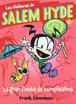 Las Diabluras de Salem Hyde 2: la Gran Fiesta de Cumpleaños