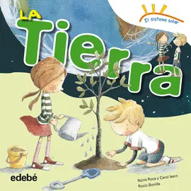 LA TIERRA - EL SISTEMA SOLAR